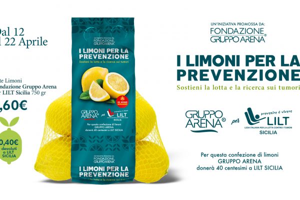Fondazione Gruppo Arena e Lilt Sicilia per la 2° edizione dei “Limoni Siciliani per la Prevenzione”